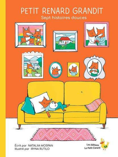 Petit Renard grandit. Sept histoires douces